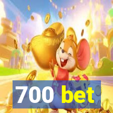 700 bet